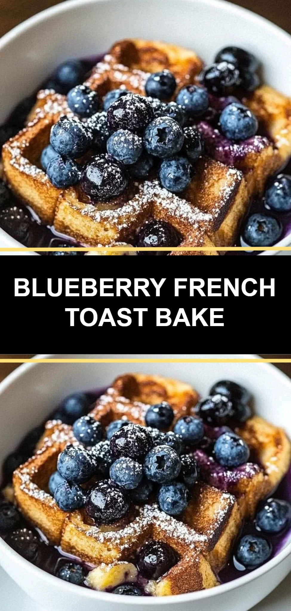 Blueberry French Toast Bake