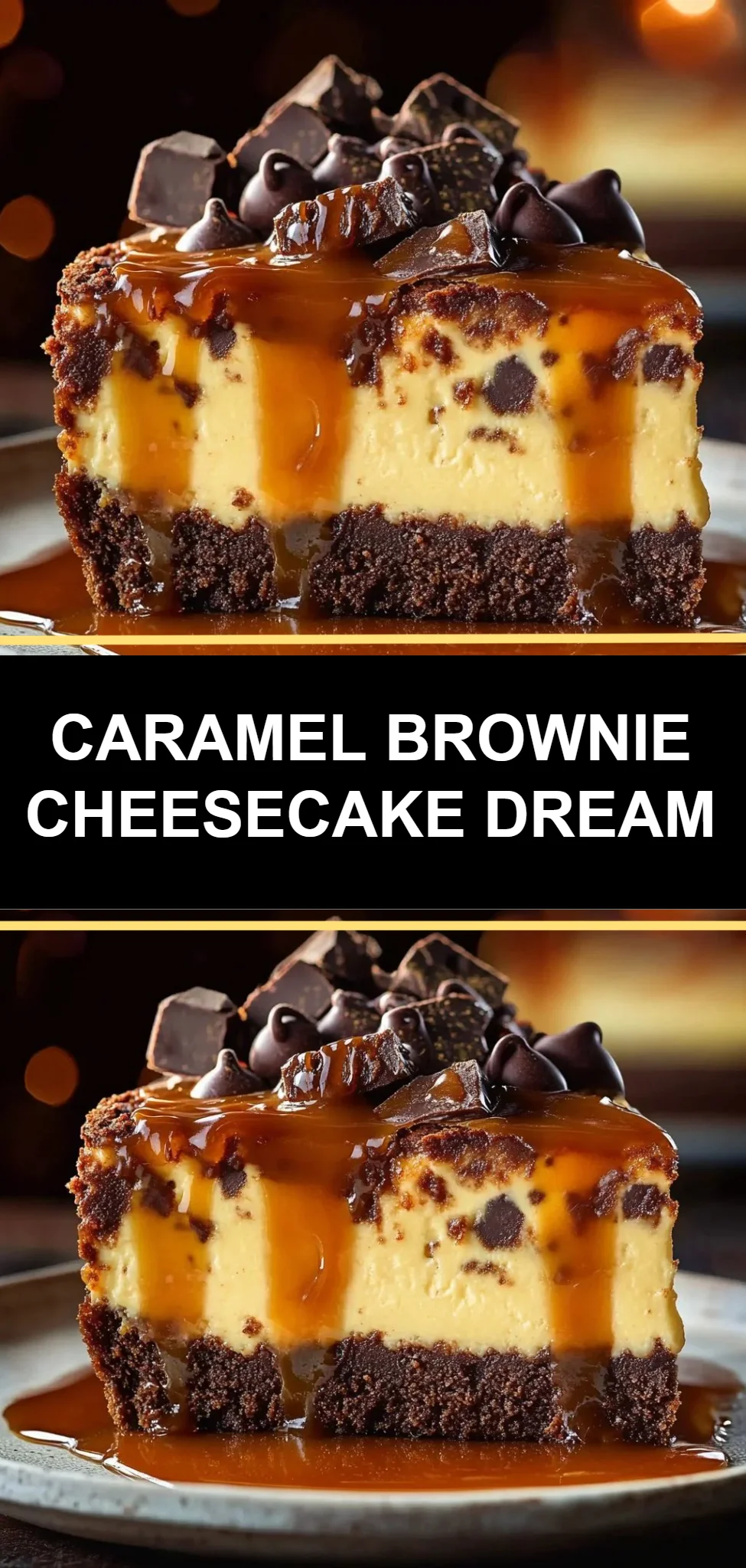 Caramel Brownie Cheesecake Dream