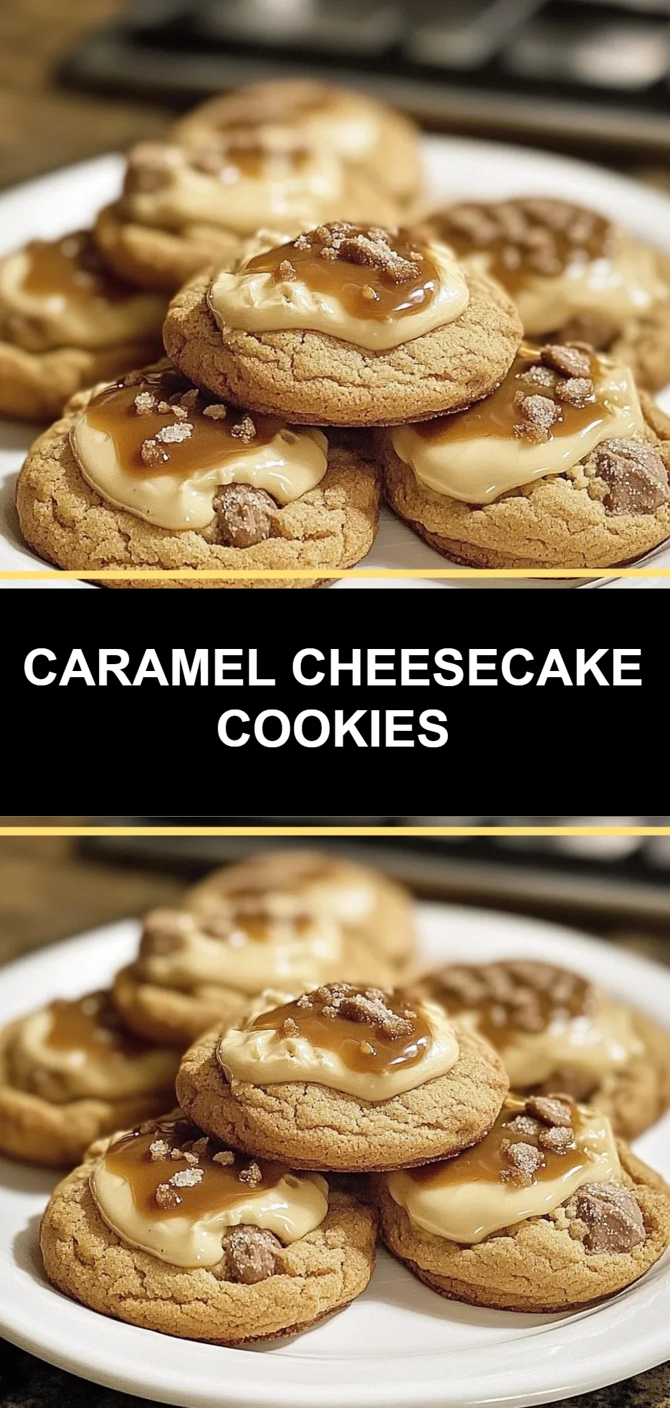 Caramel Cheesecake Cookies