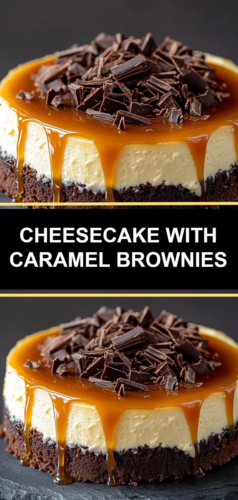 Cheesecake with Caramel Brownies