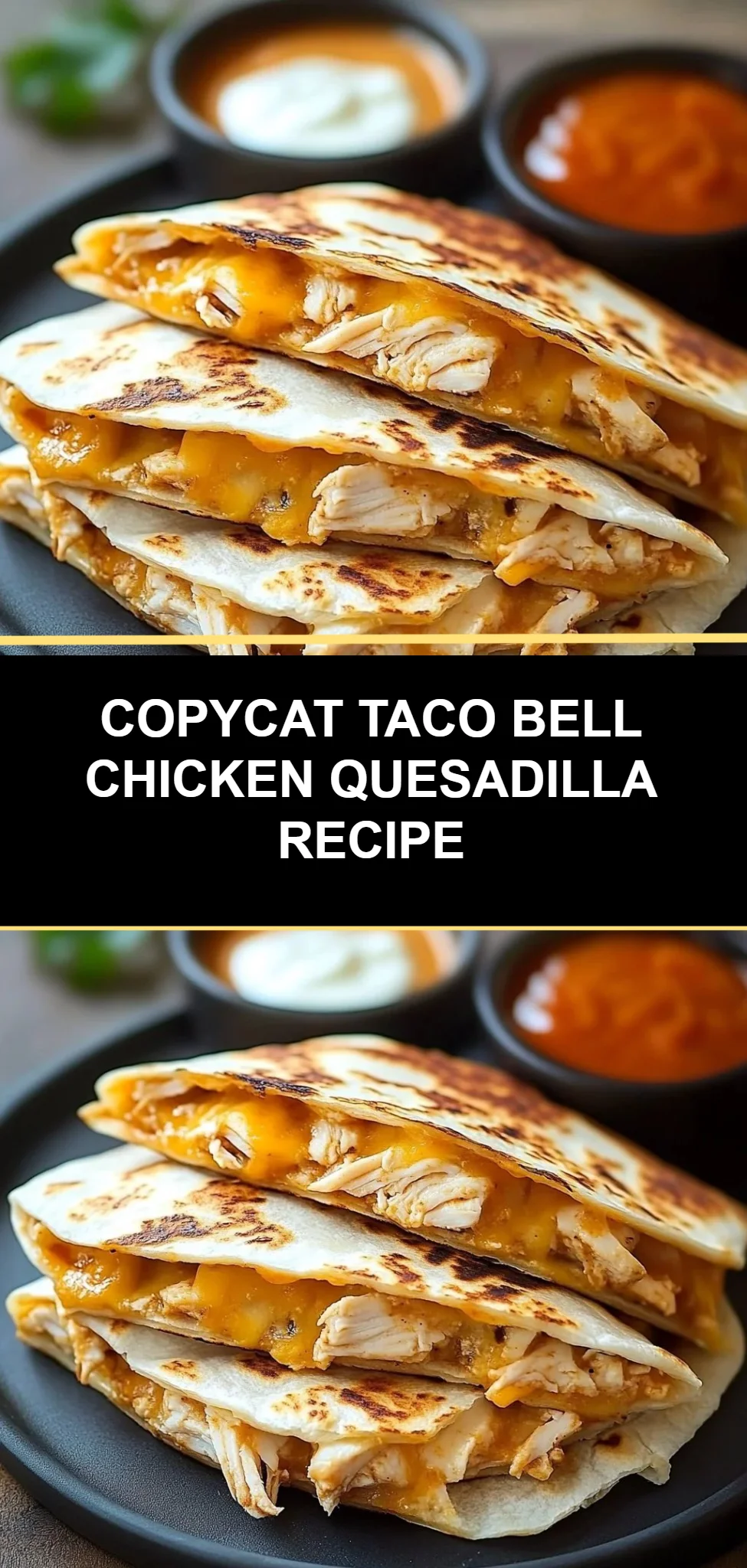 Copycat Taco Bell Chicken Quesadilla Recipe