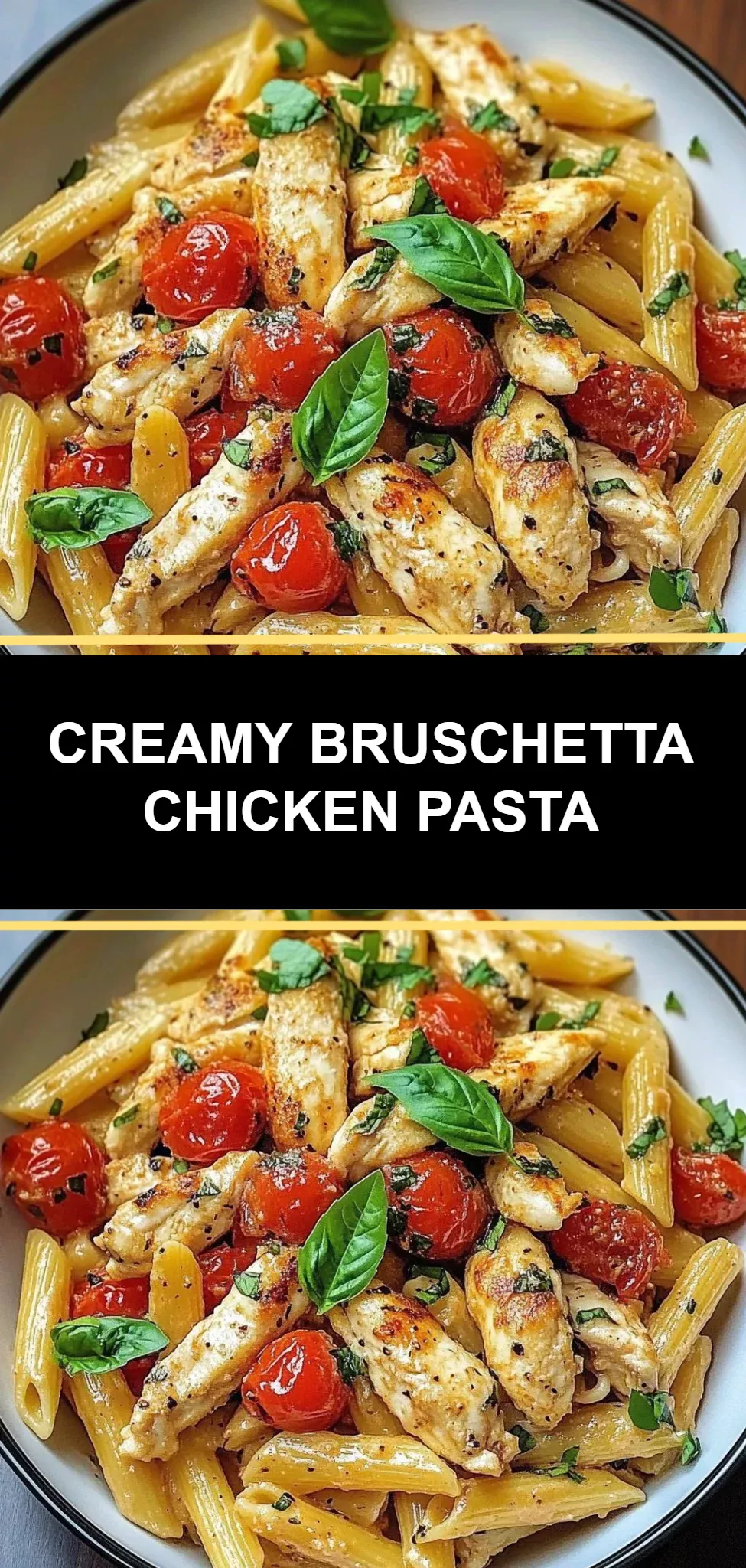Creamy Bruschetta Chicken Pasta