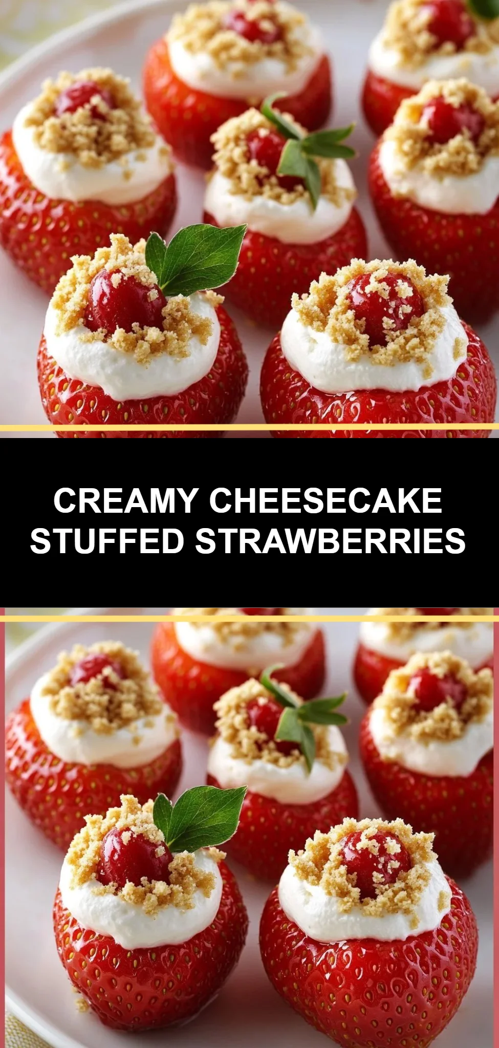 Creamy Cheesecake Stuffed Strawberries
