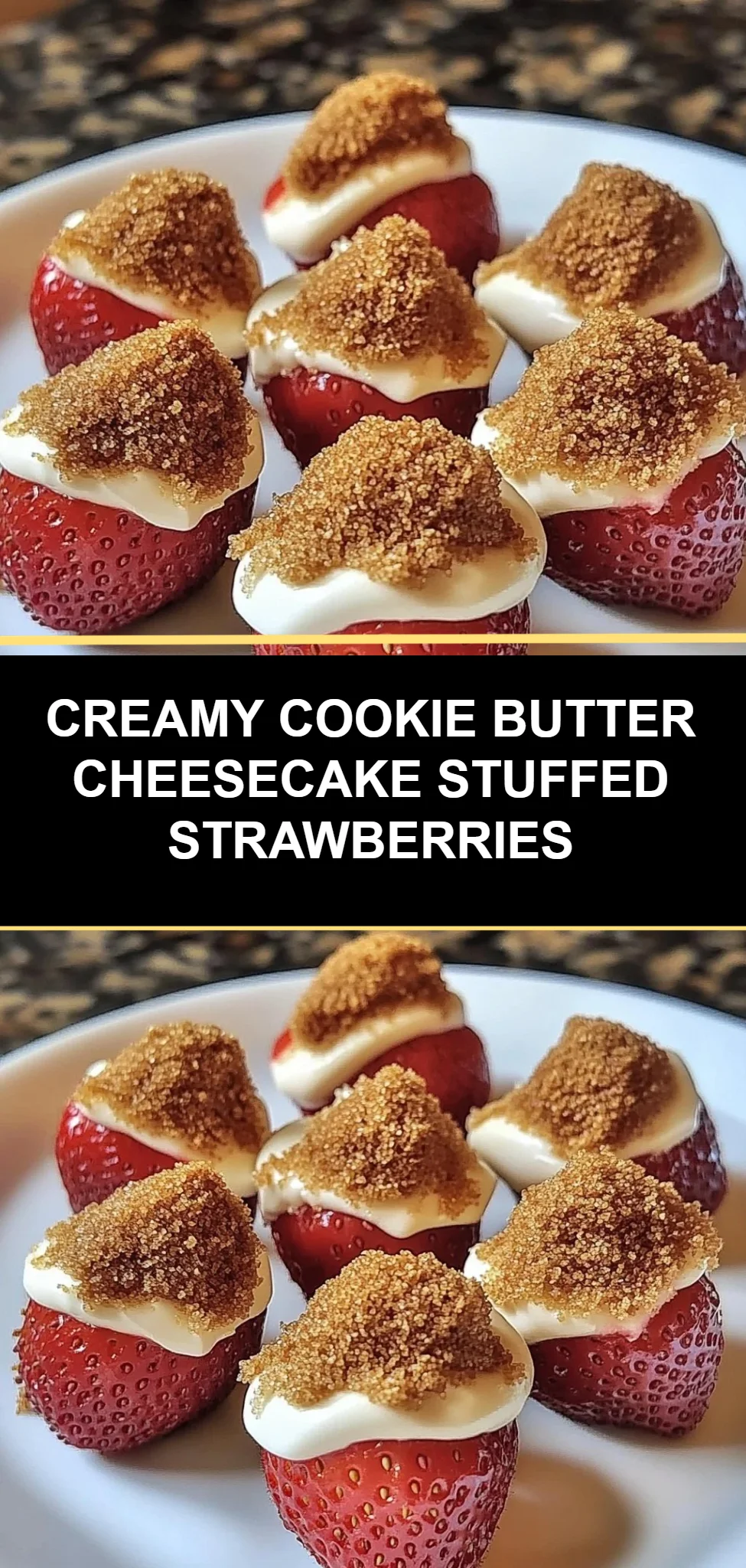 Creamy Cookie Butter Cheesecake Stuffed Strawberries