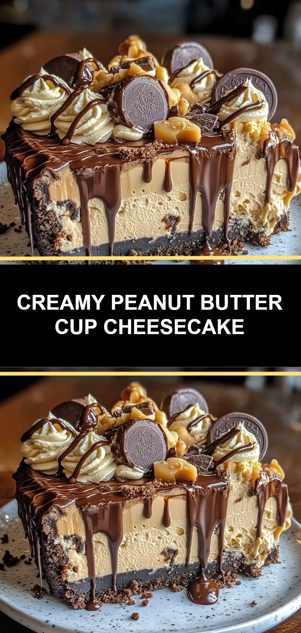 Creamy Peanut Butter Cup Cheesecake