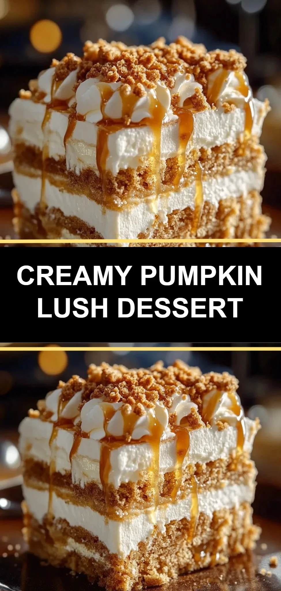 Creamy Pumpkin Lush Dessert