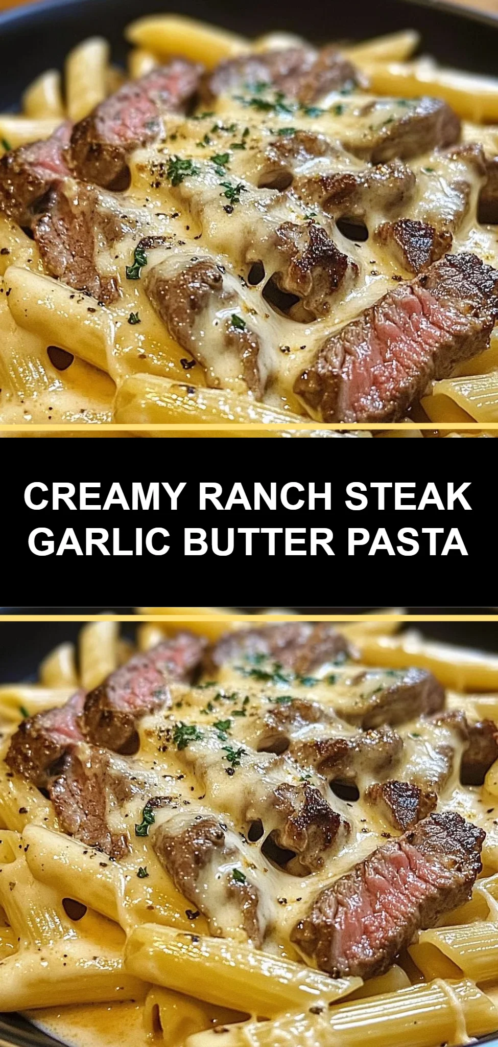 Creamy Ranch Steak Garlic Butter Pasta