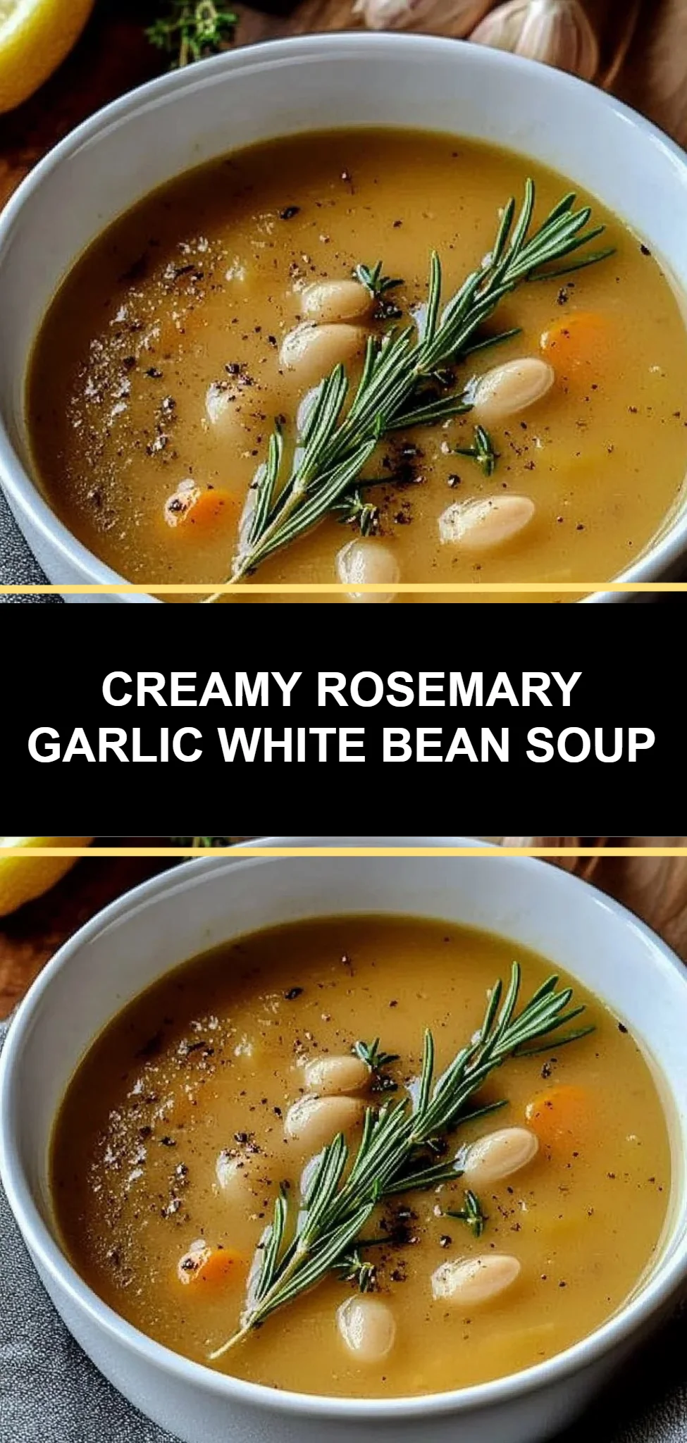 Creamy Rosemary Garlic White Bean Soup