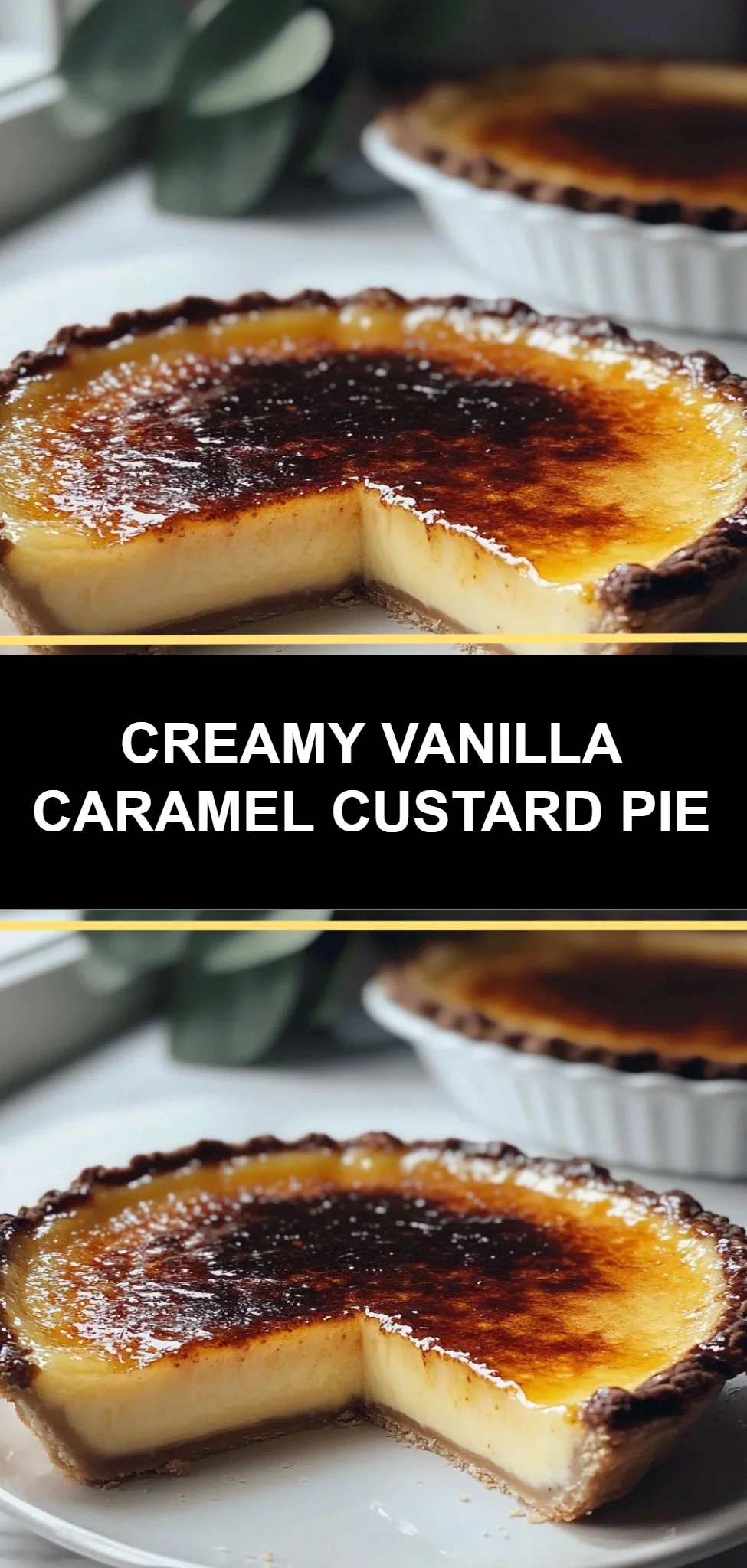 Creamy Vanilla Caramel Custard Pie