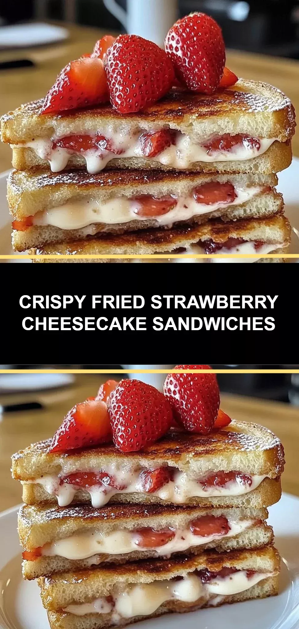 Crispy Fried Strawberry Cheesecake Sandwiches