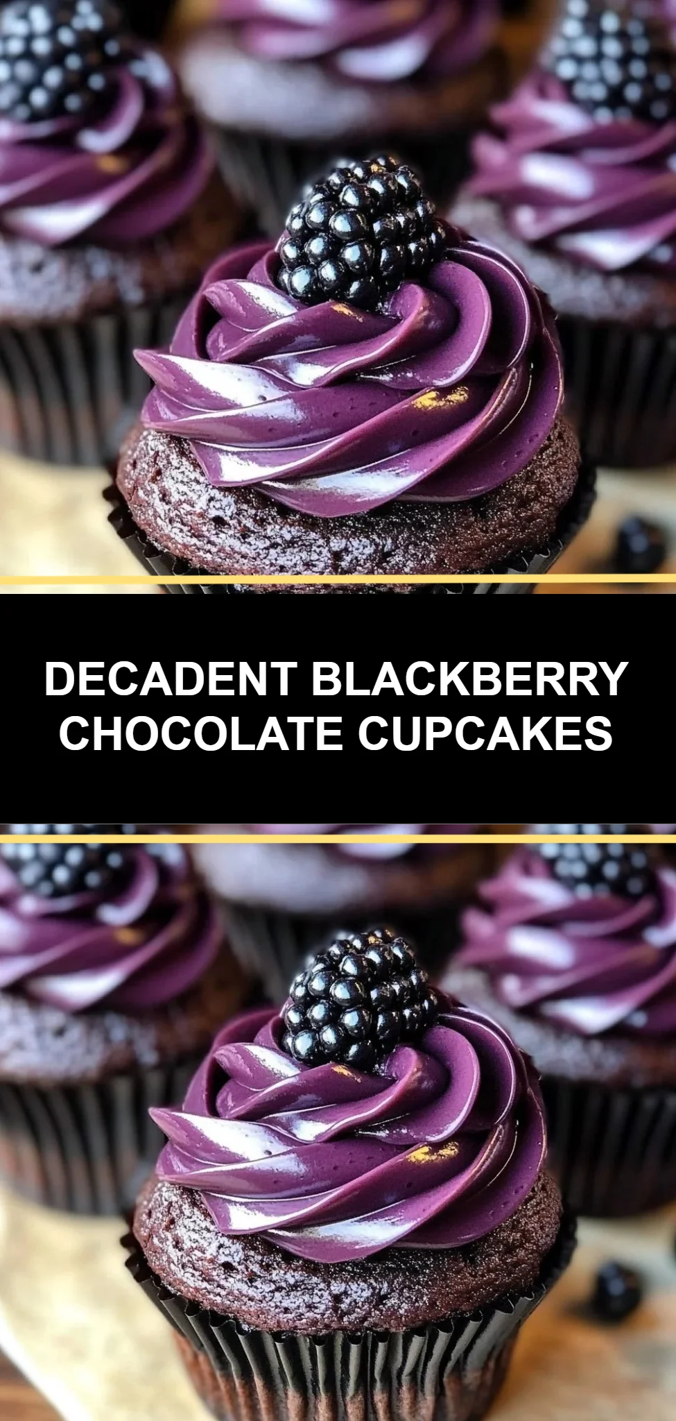 Decadent Blackberry Chocolate Cupcakes