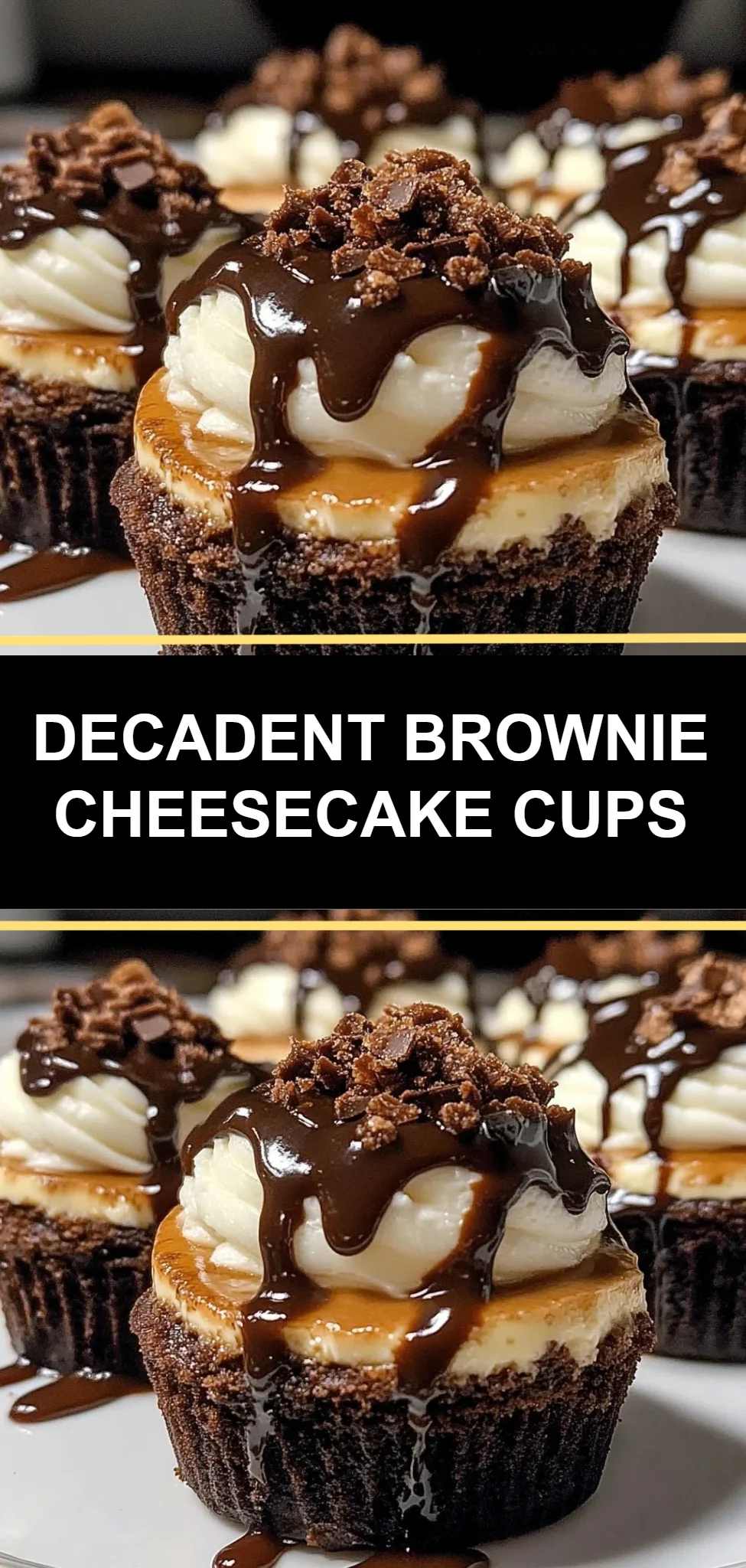 Decadent Brownie Cheesecake Cups
