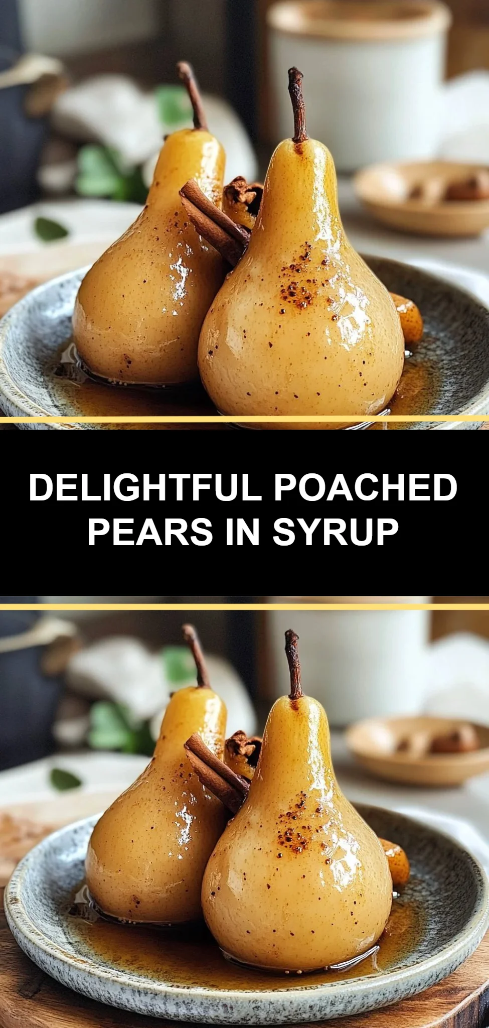 Delightful Poached Pears in Syrup