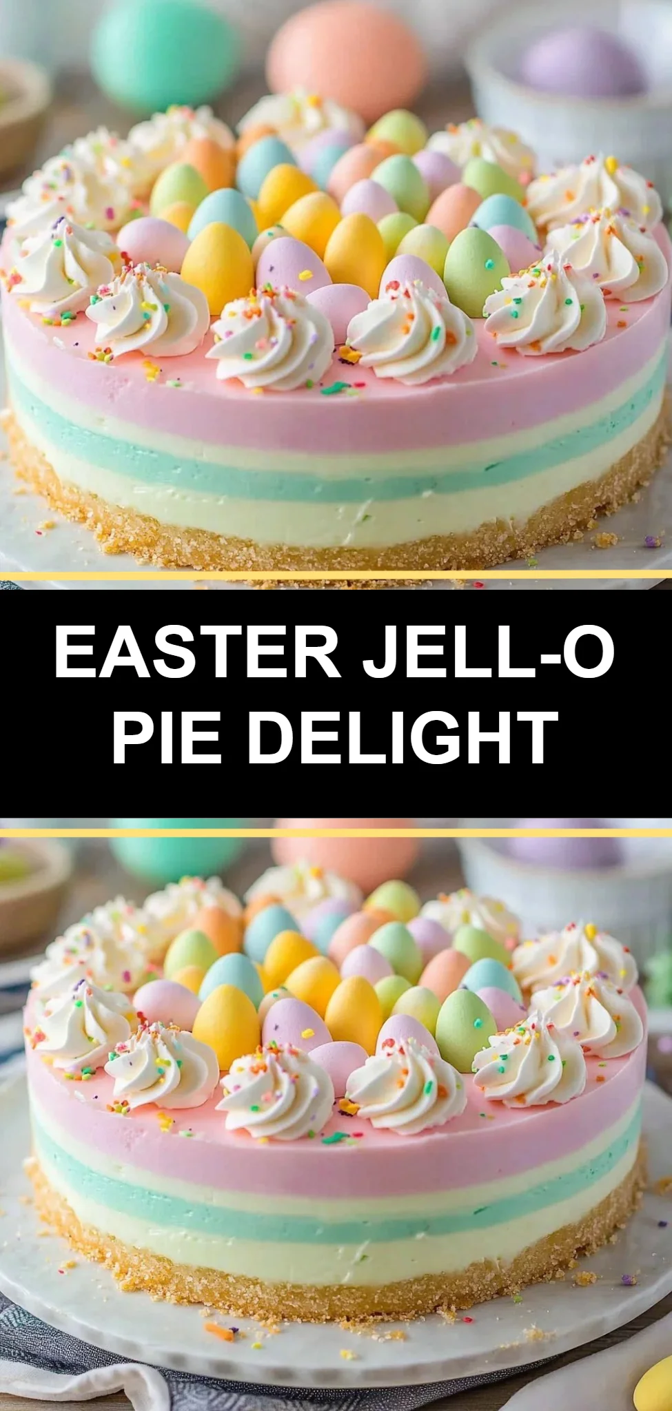 Easter Jell-O Pie Delight