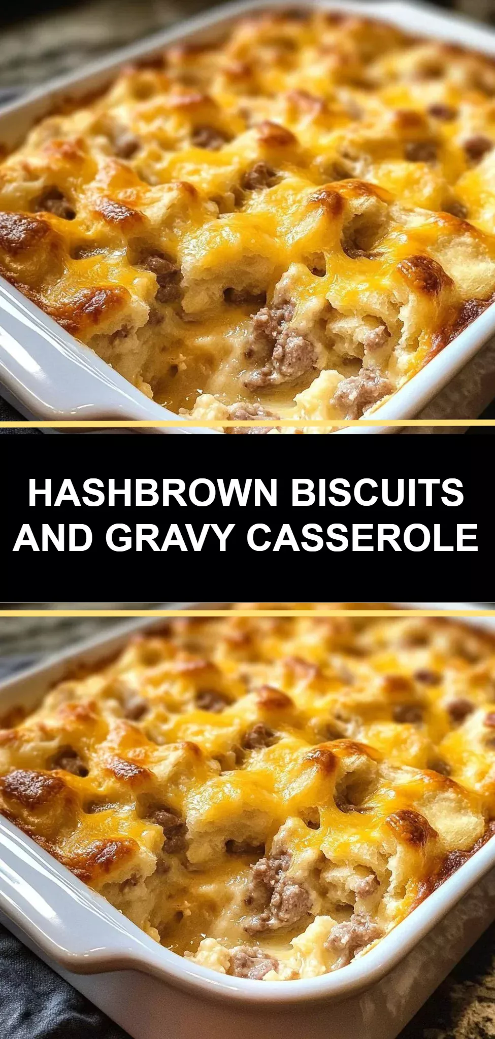 Hashbrown Biscuits and Gravy Casserole