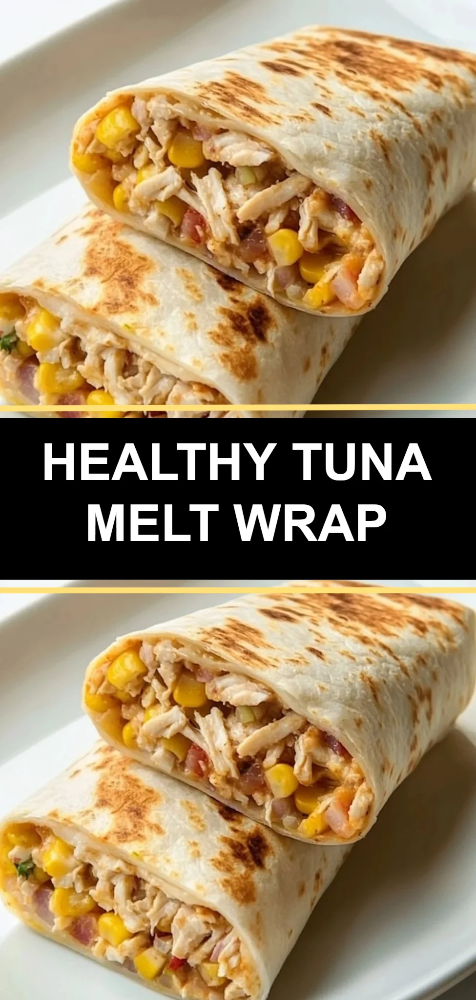 Healthy Tuna Melt Wrap