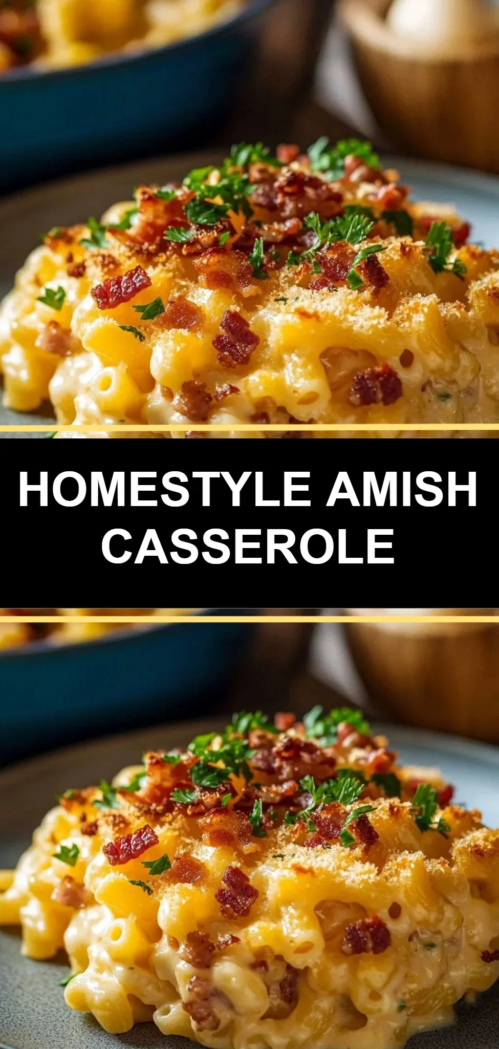 Homestyle Amish Casserole