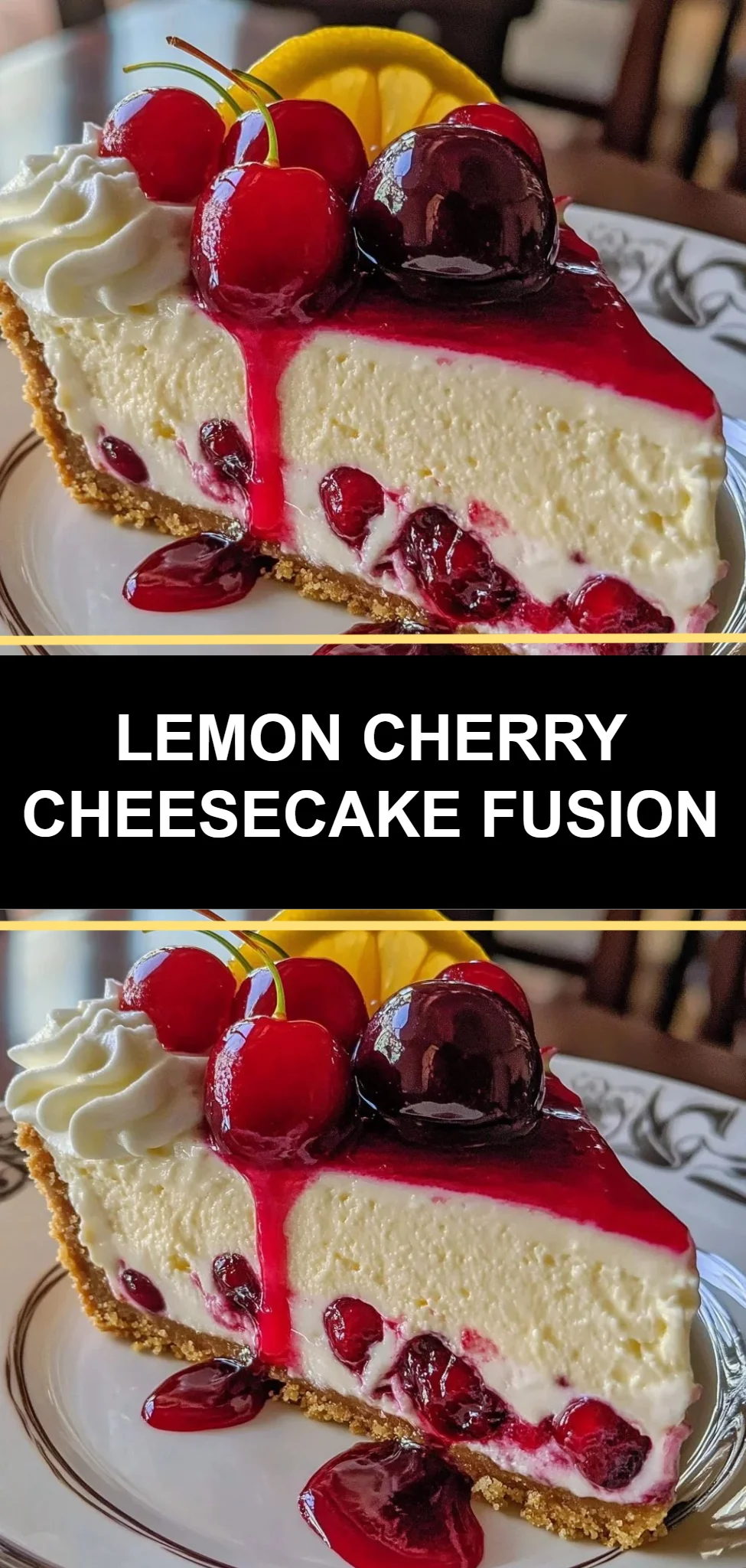 Lemon Cherry Cheesecake Fusion