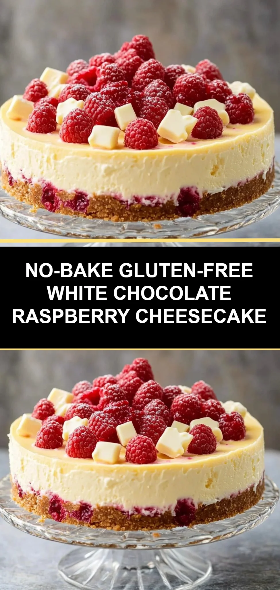 No-Bake Gluten-Free White Chocolate Raspberry Cheesecake