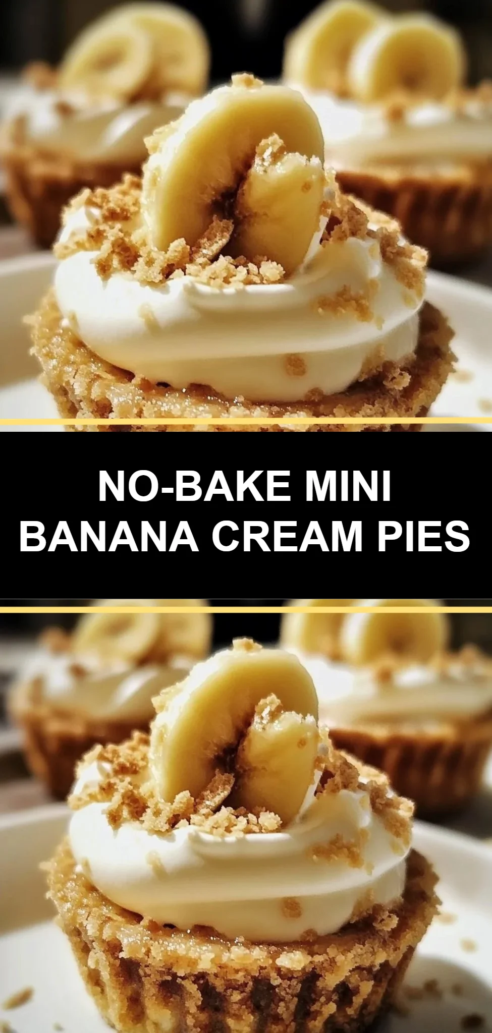 No-Bake Mini Banana Cream Pies