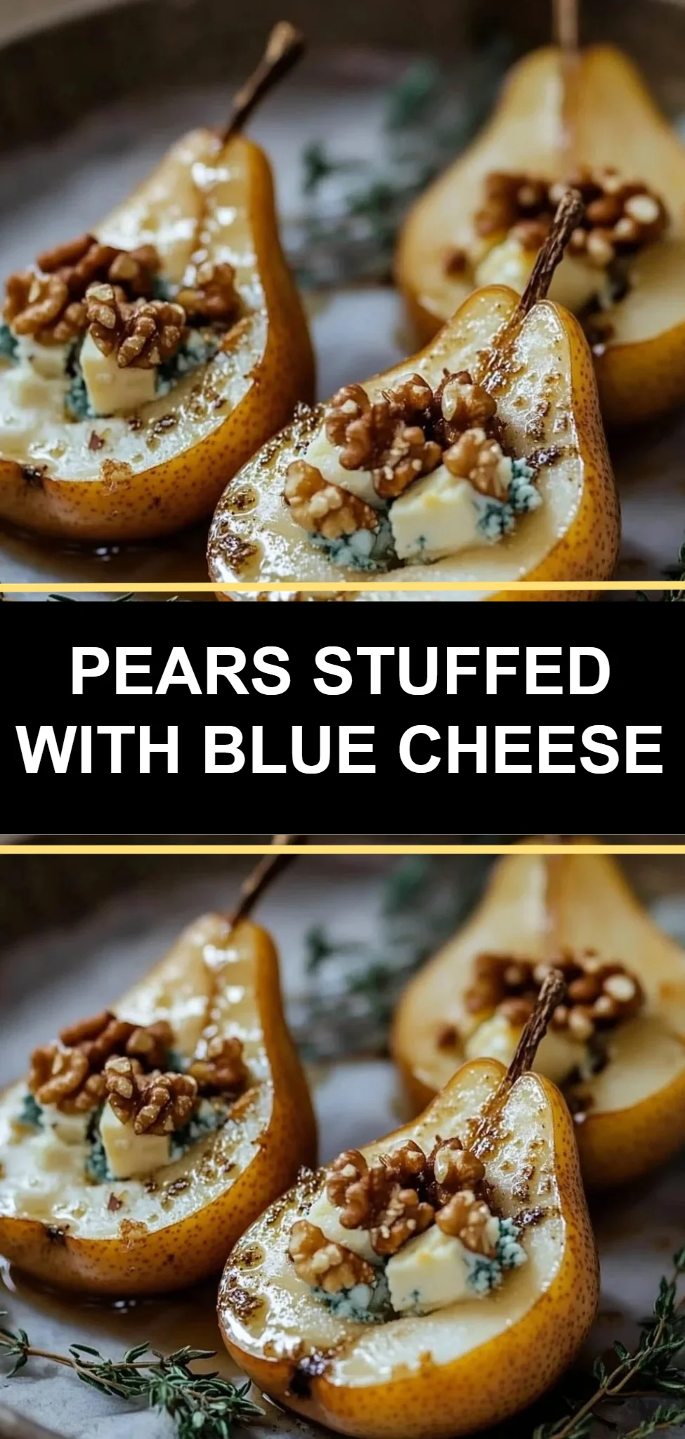 Pears Stuffed with Blue Cheese