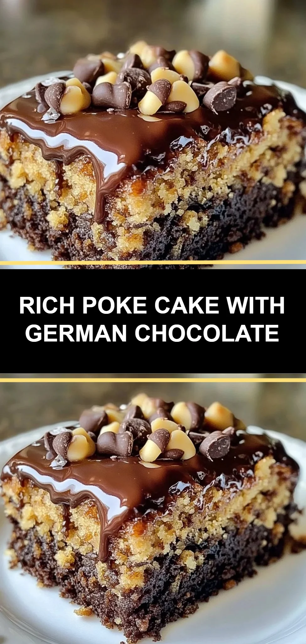 Rich Poke Cake With German Chocolate