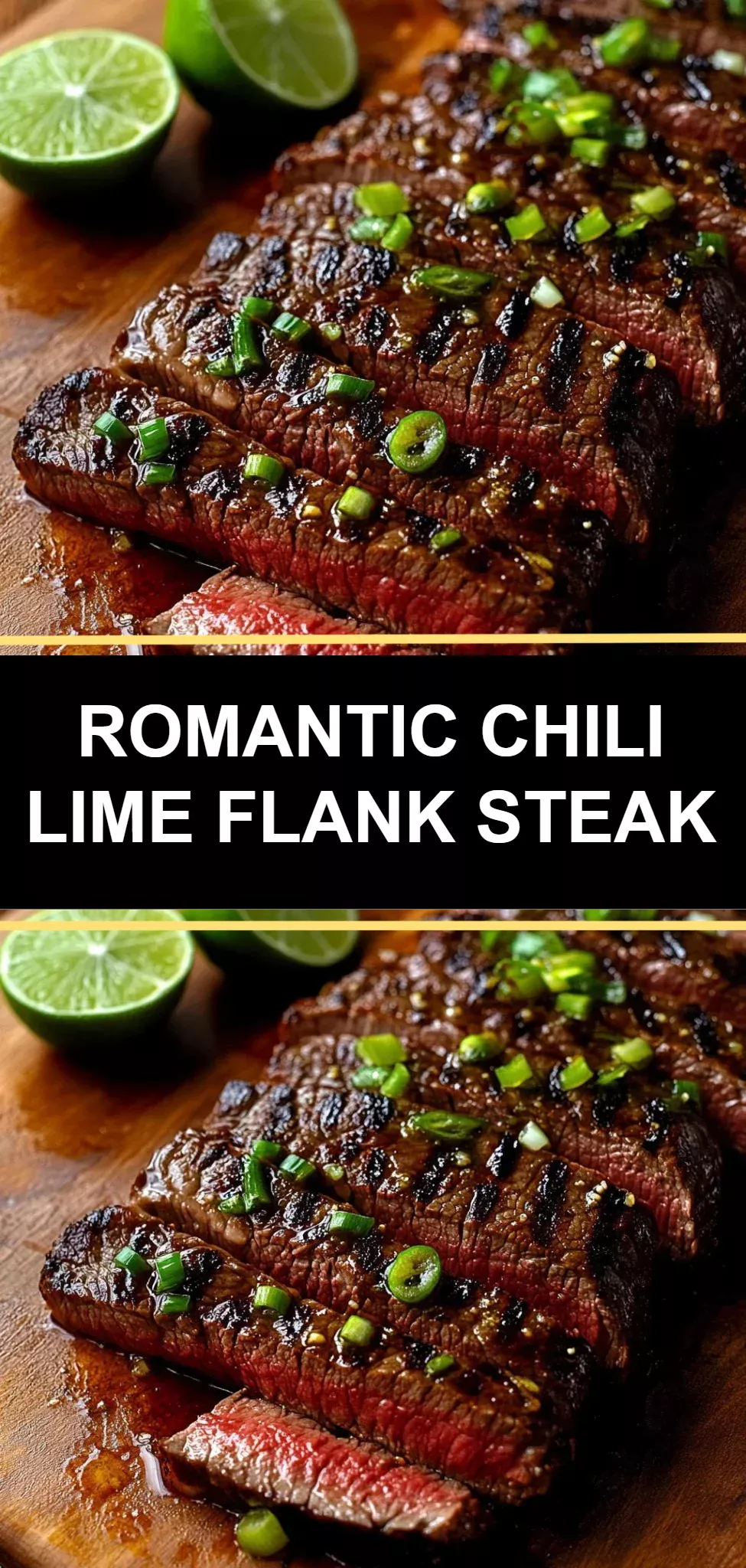 Romantic Chili Lime Flank Steak