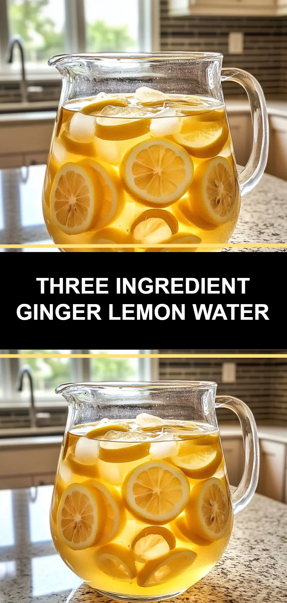 Three Ingredient Ginger Lemon Water