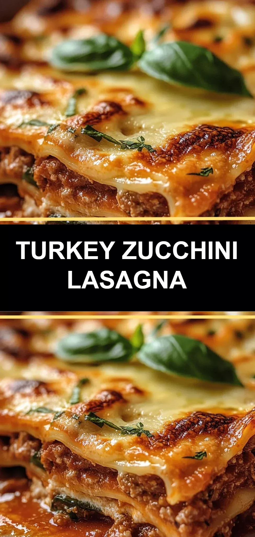 Turkey Zucchini Lasagna