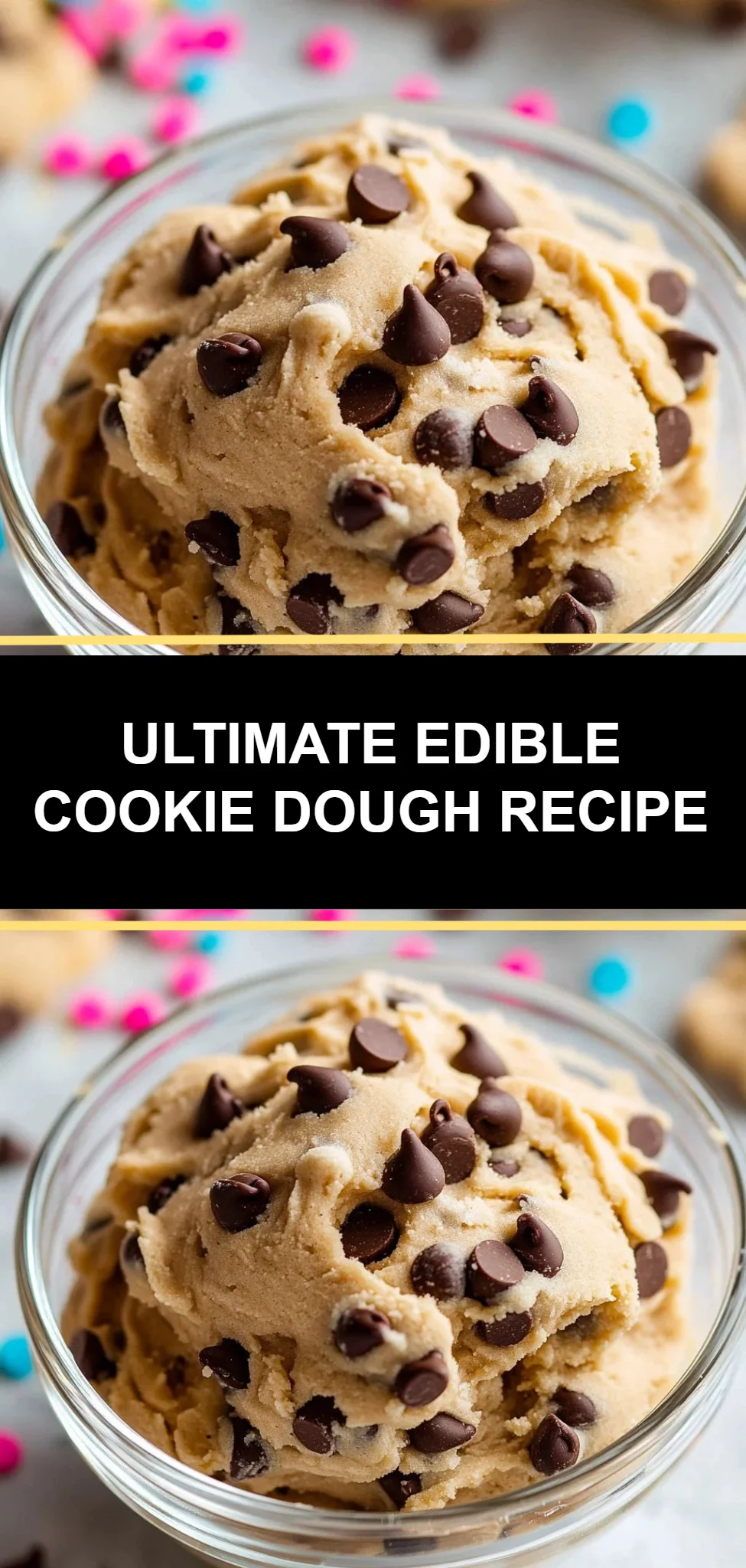 Ultimate Edible Cookie Dough Recipe