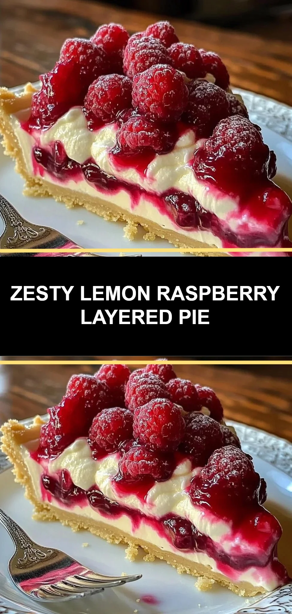Zesty Lemon Raspberry Layered Pie